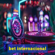 bet internacional